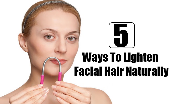 5 Ways To Lighten Facial Hair Naturally