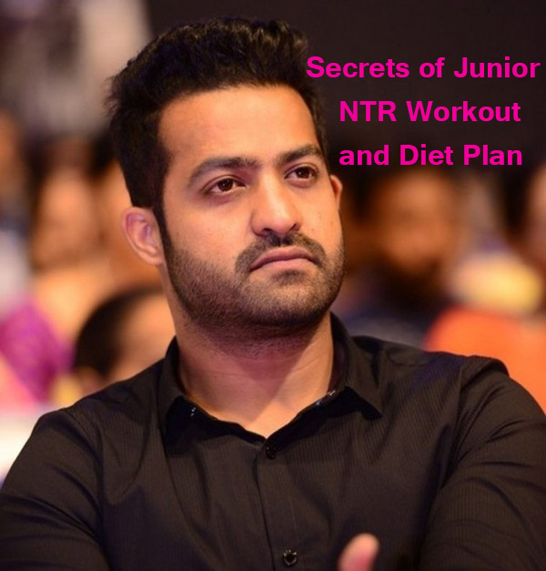 Secrets of Junior NTR Workout and Diet Plan - Yabibo